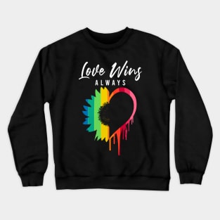 Love Always Wins Rainbow Sunflower Heart Melting - Lgbt Crewneck Sweatshirt